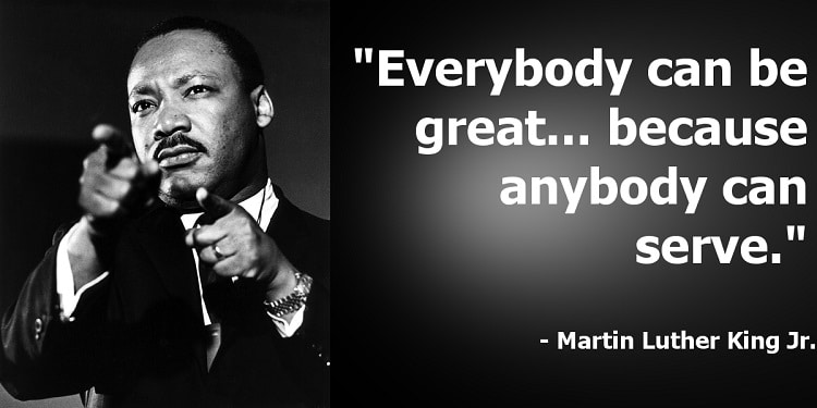 martin Luther: everyone can be great